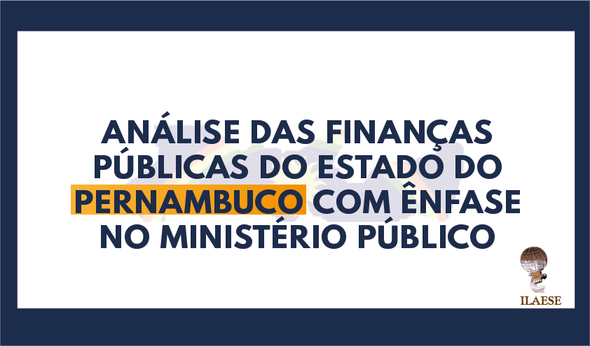 Análise das finanças públicas do estado do Pernambuco com ênfase no Ministério Público