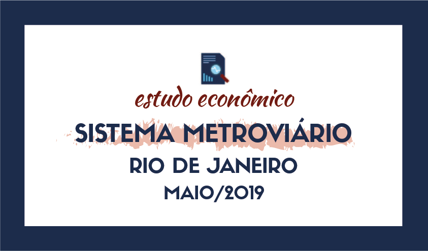 Sistema Metroviário – Rio de Janeiro, Maio/2019