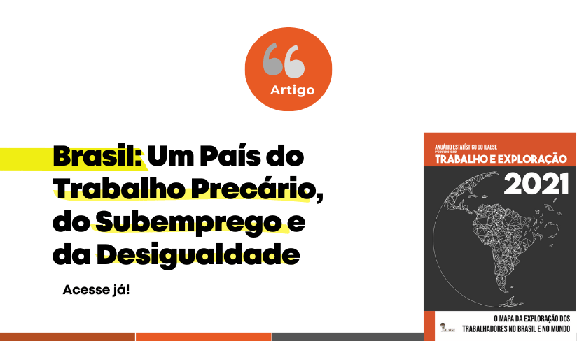 ARTIGO – Brasil, Um País do Trabalho Precário, do Subemprego e da Desigualdade