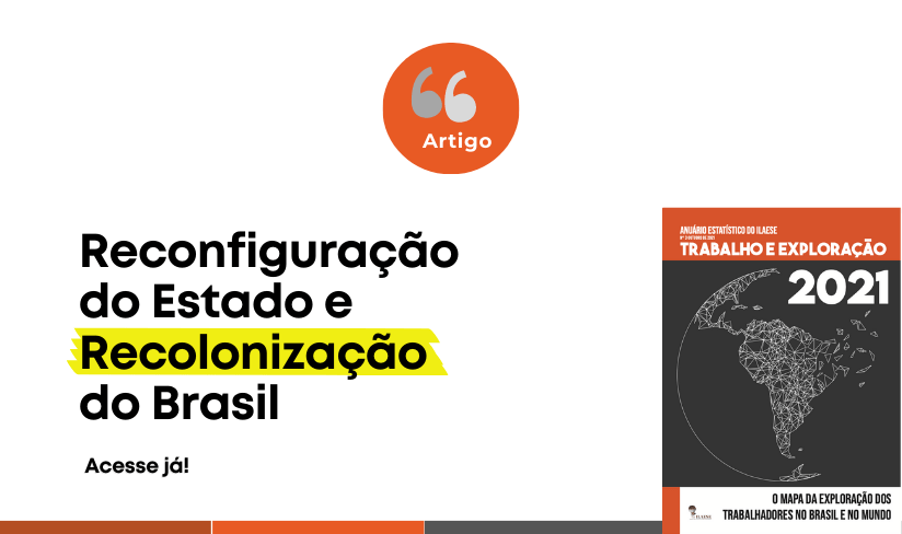ARTIGO – Reconfiguração do Estado e Recolonização do Brasil